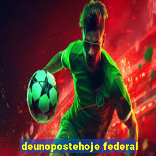 deunopostehoje federal